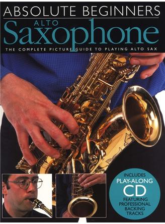Absolute Beginners: Alto Saxophone
