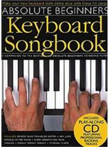 Absolute Beginners: Keyboard Songbook
