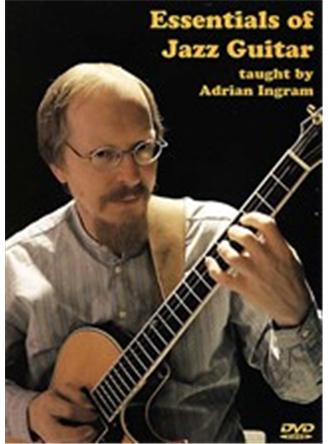 Adrian Ingram: The Essentials Of Jazz Guitar