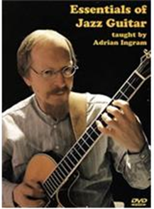 Adrian Ingram: The Essentials Of Jazz Guitar