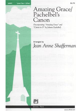 Amazing Grace / Pachelbel's Canon (2-Part Choir)