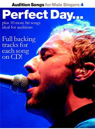 Audition Songs For Male Singers 4: Perfect Day...