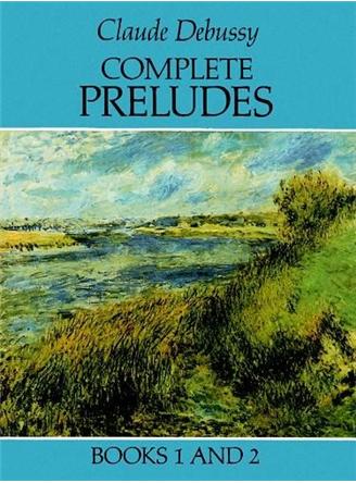 Claude Debussy: Complete Preludes Books 1 and 2