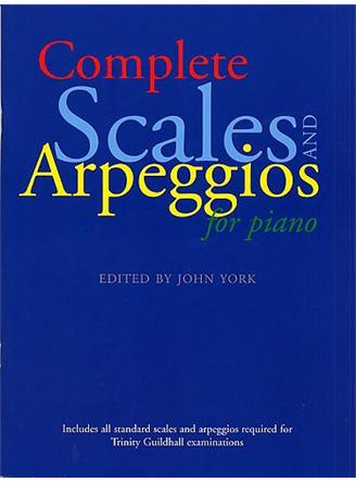 Complete Scales and Arpeggios for Piano
