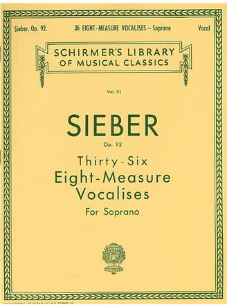 Ferdinand Sieber: Thirty-Six Eight-Measure Vocalises For Soprano Op.92