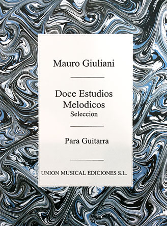 Mauro Giuliani: Doce Estudios Melodicos Op.48 (R Sainz De La Maza)