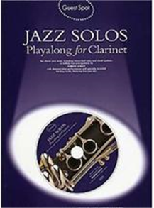 Guest Spot: Jazz Solos Playalong For Clarinet