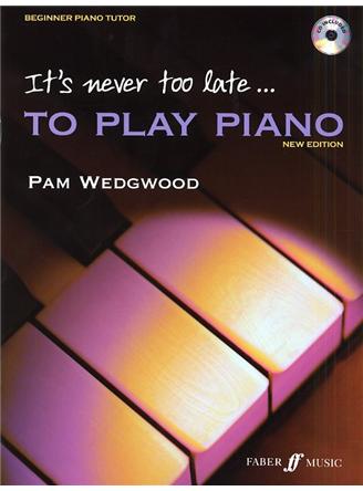 Its Never Too Late To Play Piano