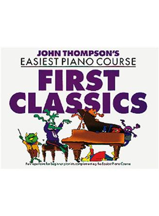 Thompson's Easiest Piano Course First Classics