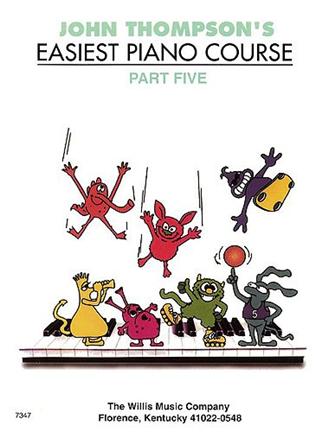John Thompson's Easiest Piano Course Part 5