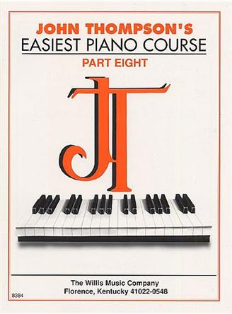 John Thompson's Easiest Piano Course: Part 8