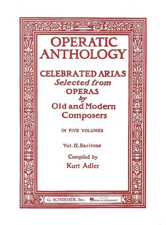 Operatic Anthology Volume IV: Baritone