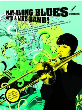 Play-Along Blues With a Live Band: Trombone