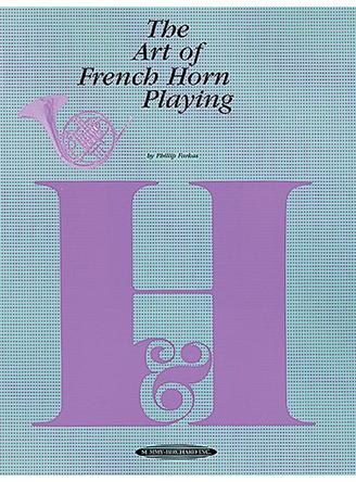 The Art Of French Horn Playing