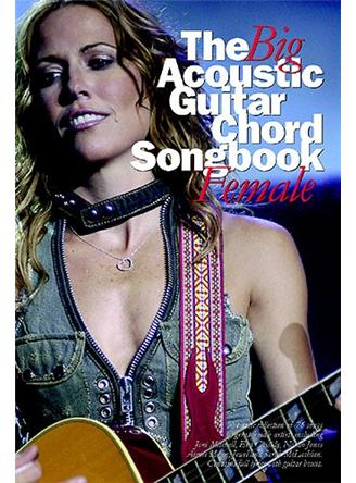 The Big Acoustic Guitar Chord Songbook Female