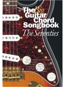 The Big Guitar Chord Songbook: The Seventies