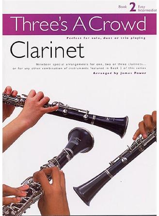 Three's A Crowd: Book 2 (Clarinet Trios)