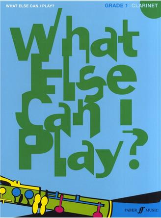 What else can I play - Clarinet Grade 1