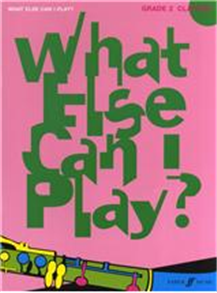 What Else Can I Play? Clarinete: Grau 2