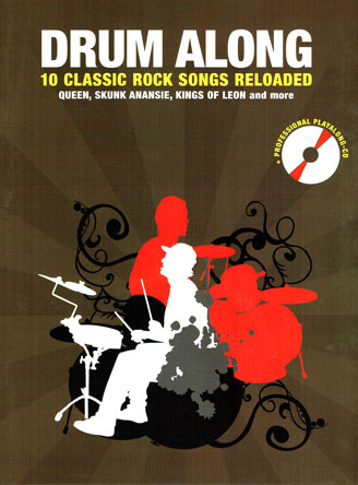 Drum Along: 10 Classic Rock Songs Reloaded