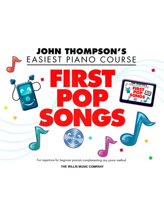 John Thompson's Easiest Piano Course 1st Pop Songs