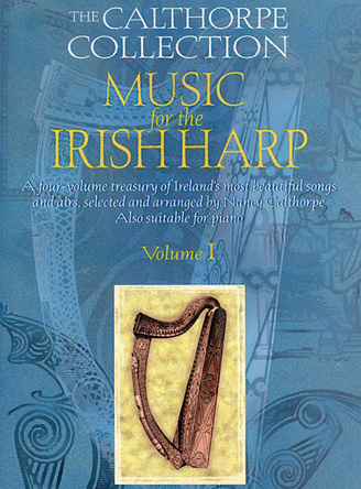 The Calthorpe Collection: Music For The Irish Harp - Volume 1