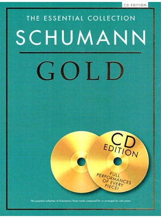 The Essential Collection: Schumann Gold
