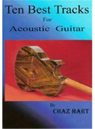 Chaz Hart: Ten Best Tracks For Acoustic Guitar