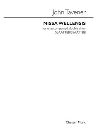 John Tavener: Missa Wellensis (Latin Text)