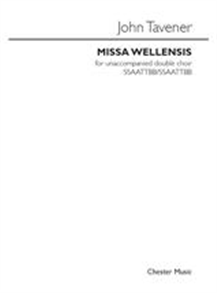 John Tavener: Missa Wellensis (Latin Text)