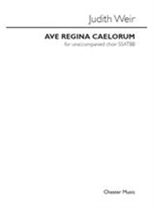 Judith Weir: Ave Regina Caelorum