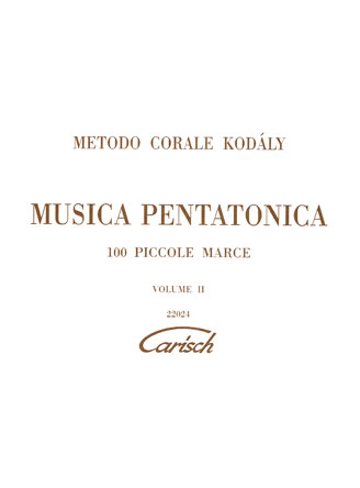 Kodály: Musica Pentatonica - Volume 2 - 100 Piccole Marce