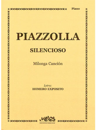 Astor Piazzolla: Silencioso (Milonga canción)