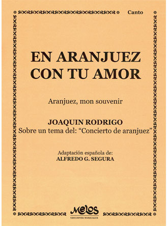 Joaquin Rodrigo: En Aranjuez Con Tu Amor
