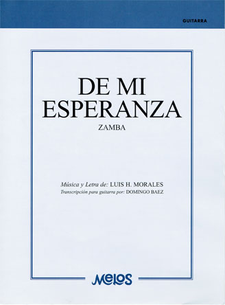 Luis Morales: De Mi Esperanza - Zamba