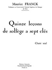 Maurice Franck: 15 Leçons De Solfège à Sept Clés