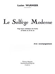 Lucien Wurmser: Le Solfège Moderne - 20 Leçons avec accompagnement