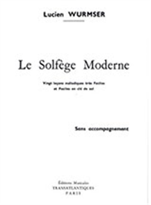Lucien Wurmser: Solfège Moderne 20 Leçons