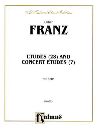 Oscar Franz: Etudes And Concert Etudes For Horn