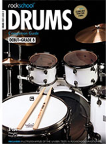 Rockschool: 2012-2018 Drums Companion Guide - Grades Debut-8