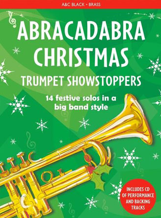Abracadabra Christmas: Trumpet Showstoppers
