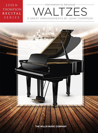 John Thompson Recital Series: Waltzes
