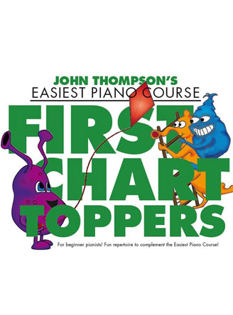 Thompson's Easiest Piano Course: 1st Chart Toppers