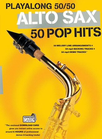 Playalong 50/50: Alto Sax - 50 Pop Hits
