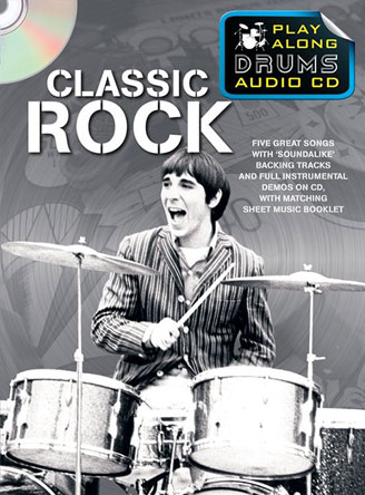 Play Along Drums Audio CD: Classic Rock