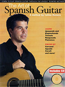 The Art Of Spanish Guitar - A Method By Celino Romero