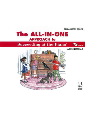 The All-In-One Approach to Succeeding at the Piano
