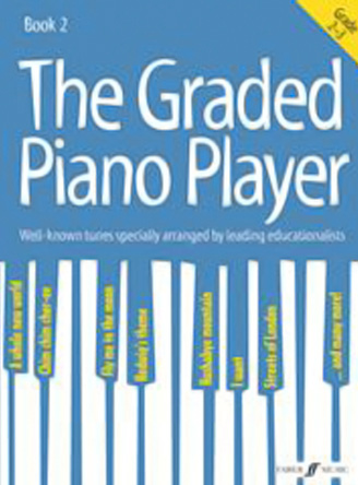 The Graded Piano Player: Grades 2-3 (Piano Solo)