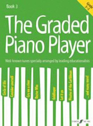 The Graded Piano Player: Grades 3-5 (Piano Solo)