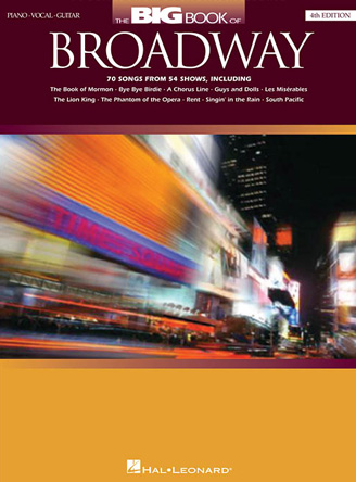 The Big Book of Broadway - 4th Edition